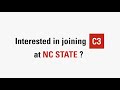 Ready to join c3 at nc state  c3 application process