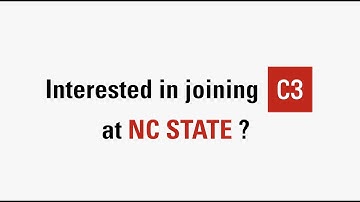Ready to Join C3 at NC State? - C3 Application Process