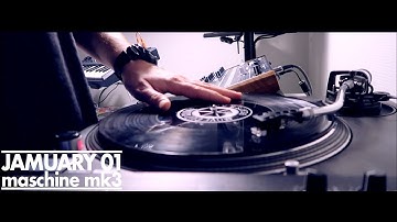 SAMPLING & BEATMAKING ON MASCHINE MK3 (Jamuary 1)