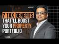 7 Tax Benefits That will Boost Your Property Portfolio