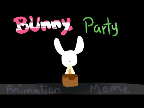 bunny-party!--animation-meme-+-1year-on-youtube-and-my-bornday!