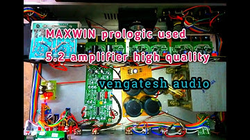 MAXWIN PROLOGIC 5.2 HOME THEATER AMPLIFIER IN HOME USE ,,,VENGATESH AUDIO IDAPPADI