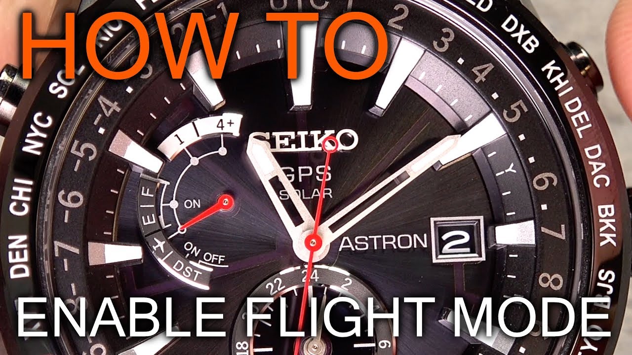 How to Enable Disable Flight Mode on Seiko Astron Watches - YouTube