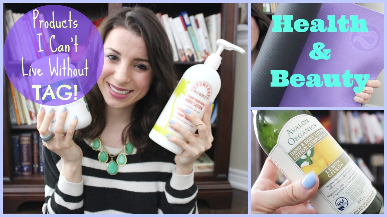 Health & Beauty Products I Can't Live Without TAG! Skincare, Fitness, and Health Food =)