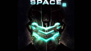 Isaac, Are You There? - Dead Space 2 Original Score