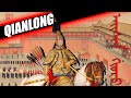 EMPEROR QIANLONG DOCUMENTARY - QIANLONG BIOGRAPHY