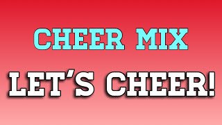 Cheer Mix - Lets Cheer