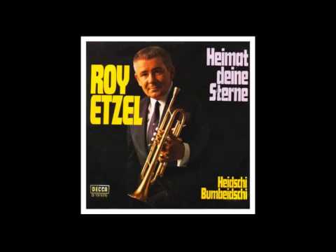 Heimat, Deine Sterne - Roy Etzel