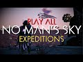 Play All of the NO MAN'S SKY Expeditions Any Time You Want | PC Only