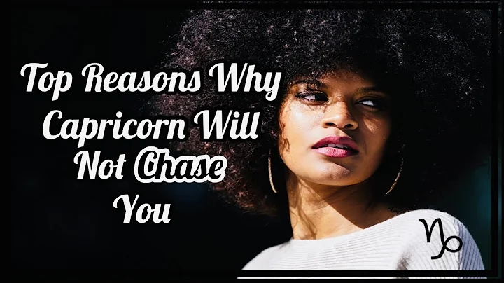 ♑️Reasons Why Capricorns Will Not Chase You! - DayDayNews