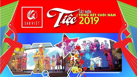 Sao Việt - Tiệc Tất Niên 2019