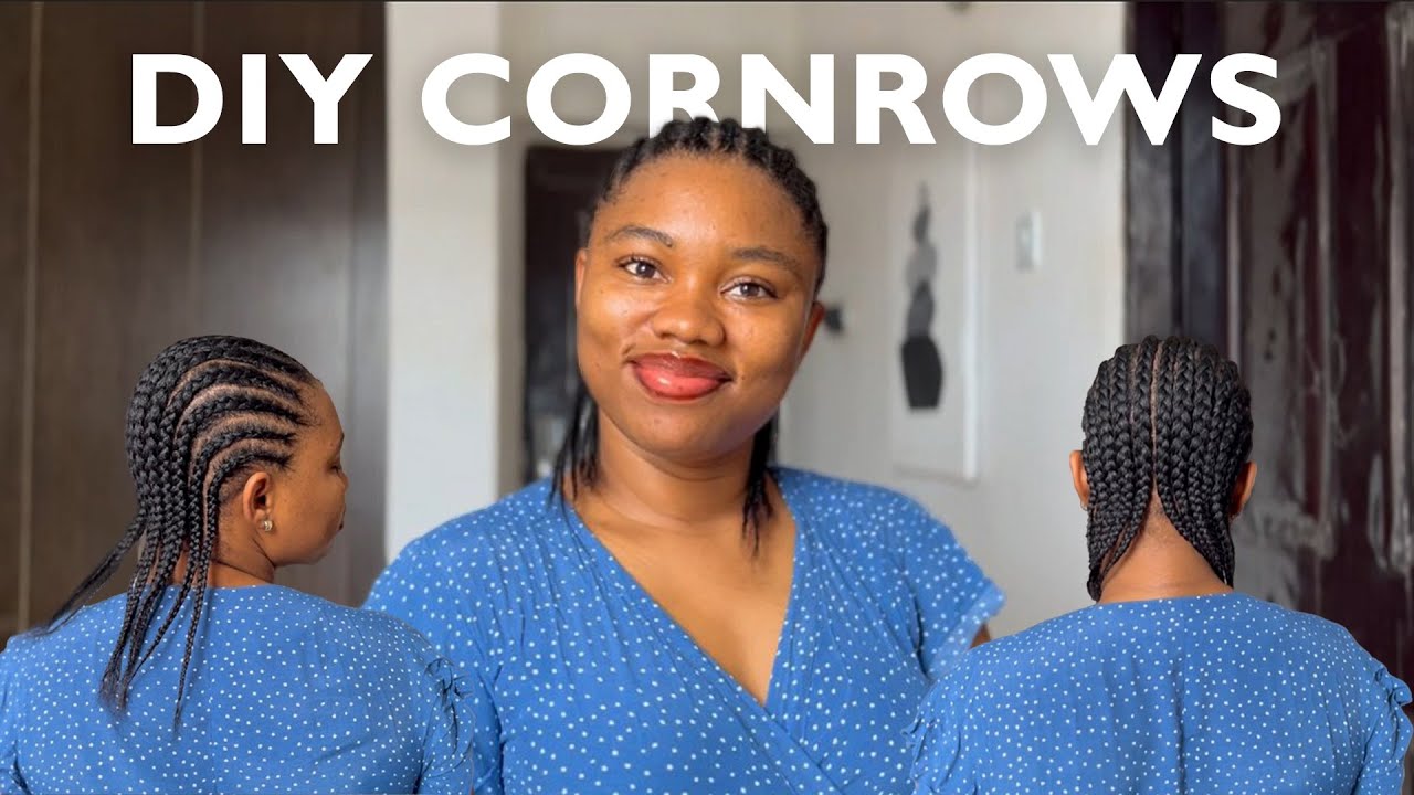 HOW TO BRAID/CORNROWS | REAL TIME TUTORIAL | Beginner Friendly | DIY ...