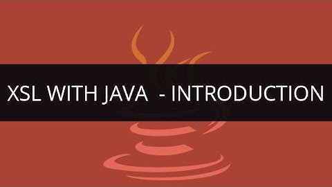 Introduction to XSL with Java | XSL Tutorial | Java/J2EE & SOA Tutorial | Edureka