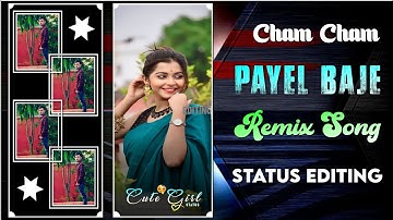 Manike Mage Hite X Cham Cham Payel Baje Status Video Editing | 4K Ultra HD Nagpuri Remix Song Status
