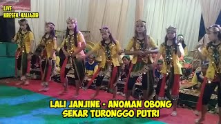 LALI JANJINE || ANOMAN OBONG || SEKAR TURONGGO PUTRI || Live Kresek Kaliajir