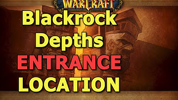 WoW blackrock depths Dungeon Entrance Location