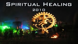 Spiritual Healing 2010 Compilation 12Min Open Air Goaparty