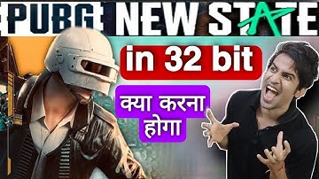 How to fix pubg new state 32 bit version / 32 bit m kab aayga pubg new state