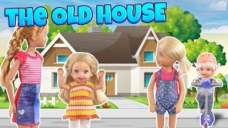 Barbie  Visiting the Old House | Ep.428