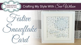 Snow Background Card Tutorial I Crafting My Style with Sue Wilson