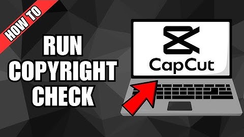 How To Run A Copyright Check On Videos In CapCut