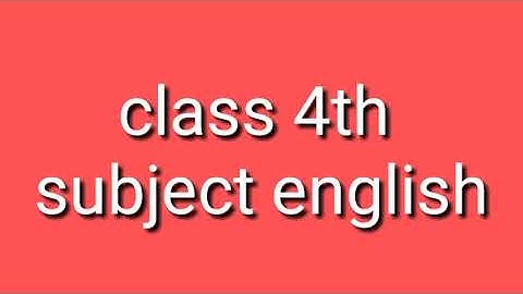 Class 4th subject english topic be adventurous (part 2)