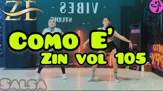 COMO E’ - ZIN VOLUME 105 | ZUMBA | SALSA | DANCE WORKOUT | LIVE CLASS | ZUMBA CHOREO #zumba