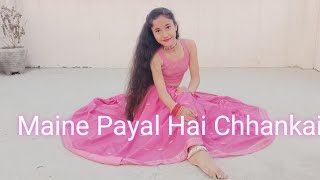 Maine Payal Hai Chhankai Sangeet Choreography Dance Cover By Ritika Rana