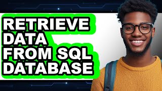 How to Retrieve Data from Sql Database (easy Method)