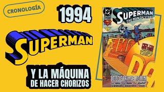 Superman 1994: Superman y la máquina de hacer chorizos.
