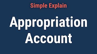 Appropriation Account: Definition, How It Works, Example