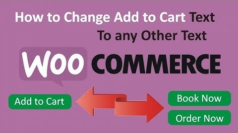 how to change the text on add to cart button for woocommerce