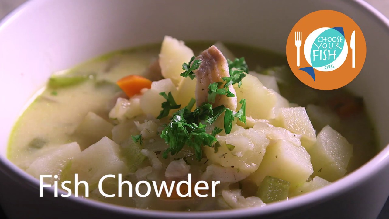 Choose Your Fish Fish Chowder YouTube