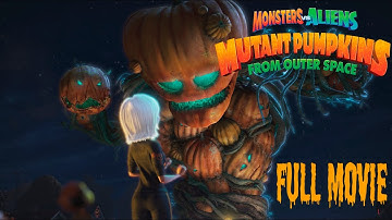 Monsters vs Aliens: Mutant Pumpkins From Outer Space Trailer | FULL MOVIE (in description)