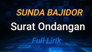 Download Lagu SUNDA BAJIDOR SURAT ONDANGAN MP3