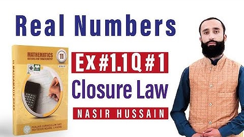 #11math Ex#1.1| Closure Law | How to check closure property under addition and multiplication