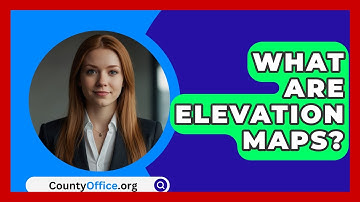 What Are Elevation Maps? - CountyOffice.org