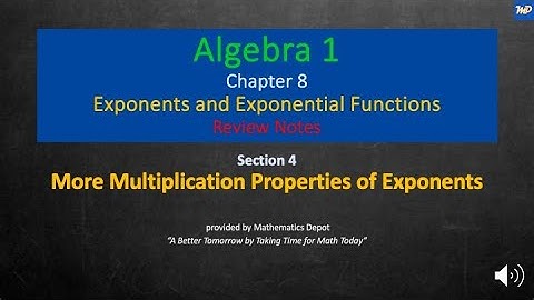 Algebra 1 8 4 More Multiplication Properties of Exponents