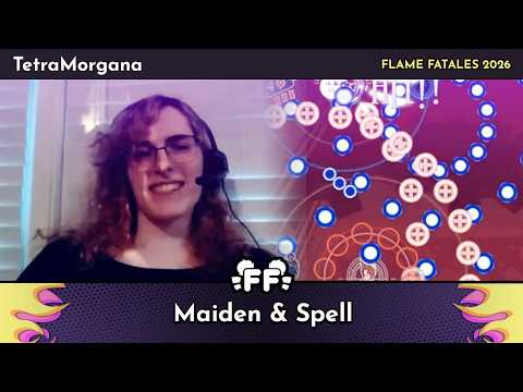Maiden & Spell by Tetra Morgana in 22:41 - Flame Fatales 2026