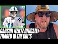 Pat McAfee Reacts To Carson Wentz To The COLTS Trade