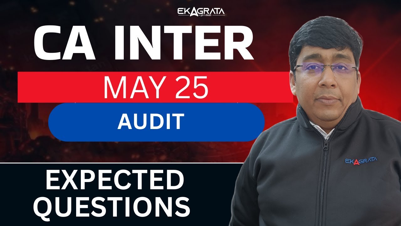 CA Inter May 2025 | CA Inter Audit | Audit Most Expected Questions | By ...