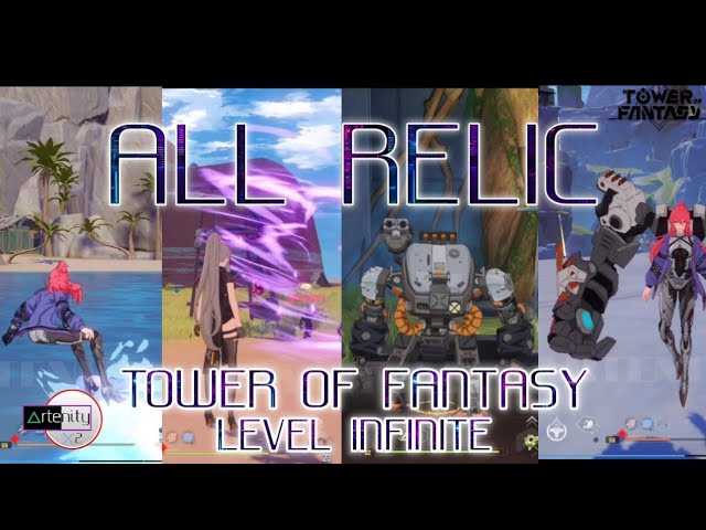 Tower of Fantasy Relics List  All Available Relics - zilliongamer