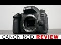 Canon EOS 80D Review