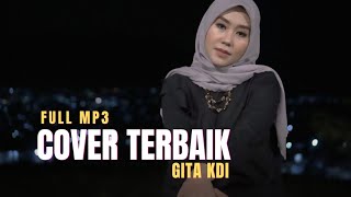 BEST COVER BY GITA KDI - PECAH SERIBU