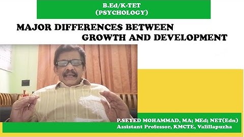 MAJOR DIFFERENCES BETWEEN GROWTH AND DEVELOPMENT/BEd/K-TET/#psychology #growthanddevelopment #bed