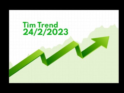 Tìm Trend: 24/02/2023