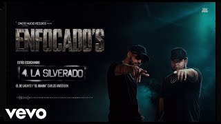 La Silverado - El De Las R's & "El Obama" Carlos Anderson