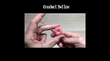 Crochet Button tutorial