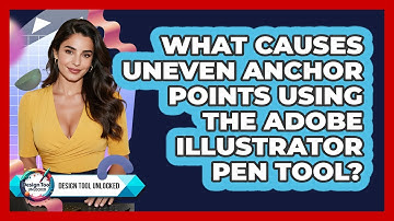 What Causes Uneven Anchor Points Using The Adobe Illustrator Pen Tool? - Design Tool Unlocked