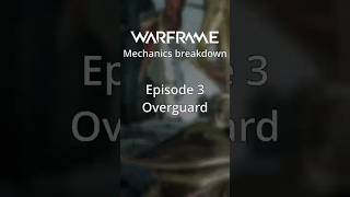 Overguard - Warframe Mechanics Breakdown #warframe #guide